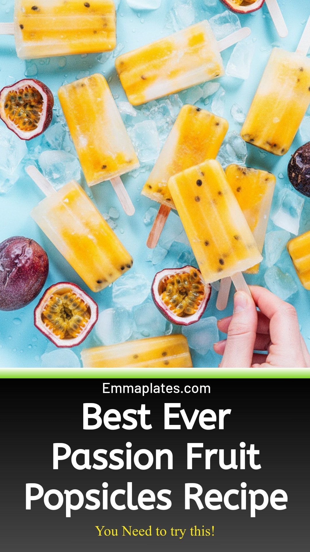 Best Ever Passion Fruit Popsicles