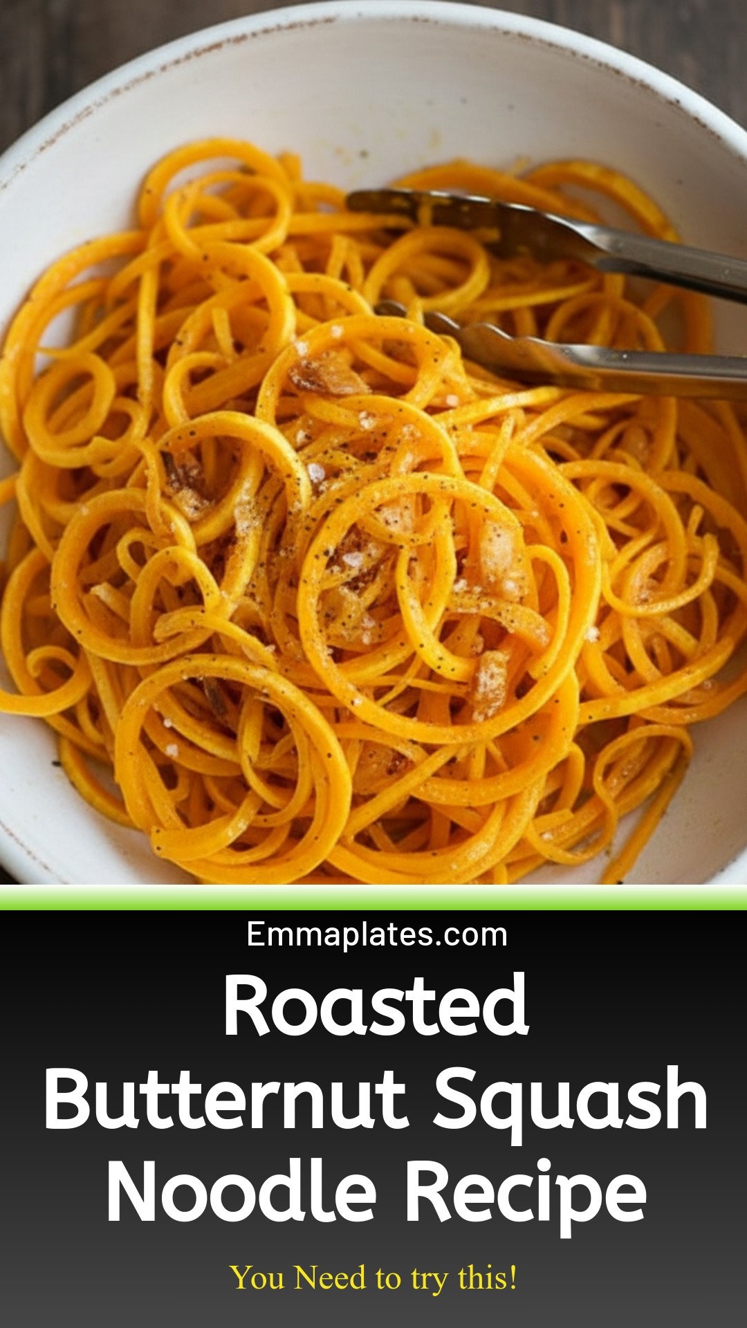 Roasted Spiralized Butternut Squash Noodles