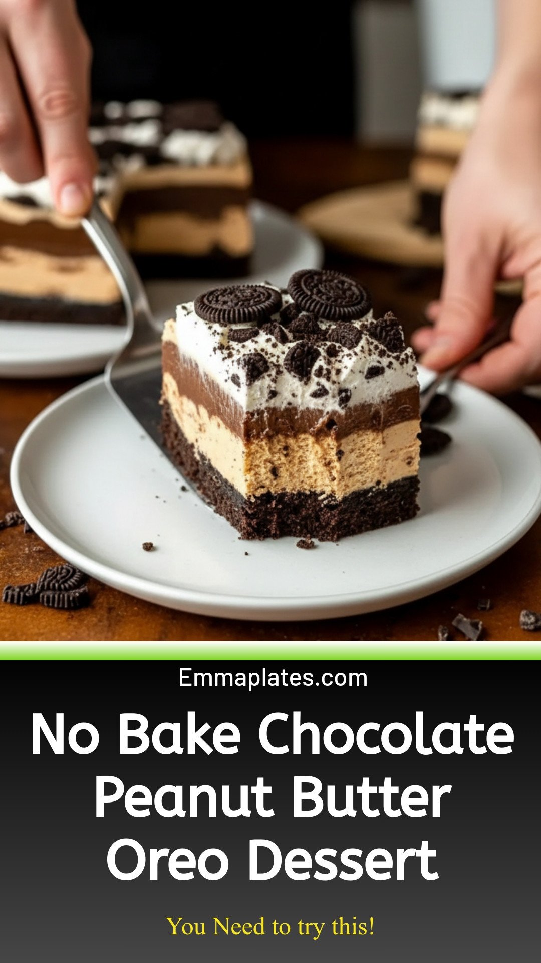No Bake Chocolate Peanut Butter Oreo Dessert You’ll Crave Forever